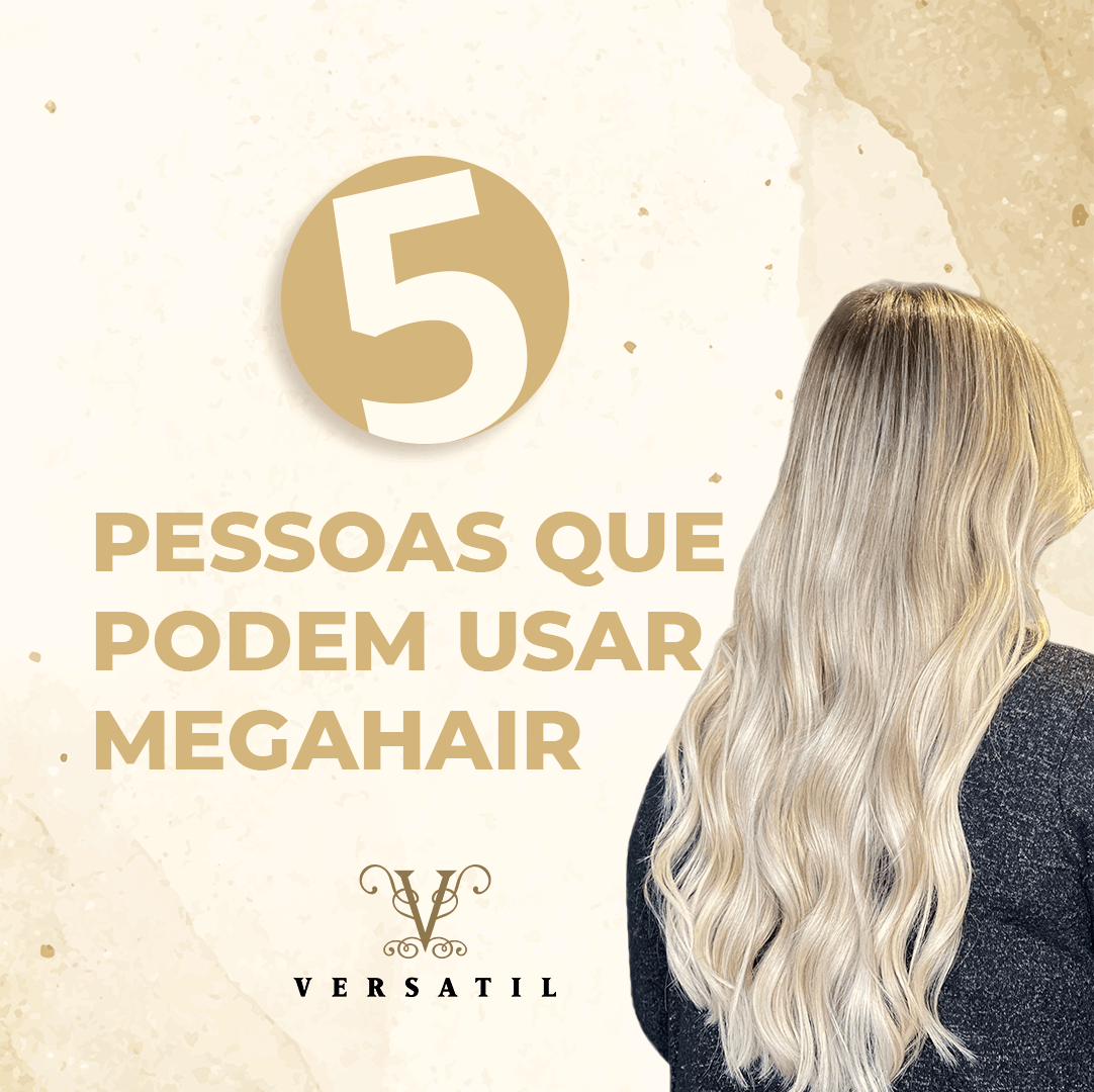 Quem pode ter megahair